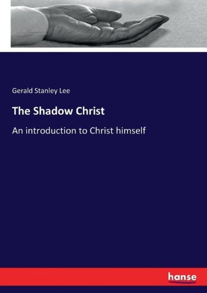 Cover for Lee · The Shadow Christ (Bok) (2017)