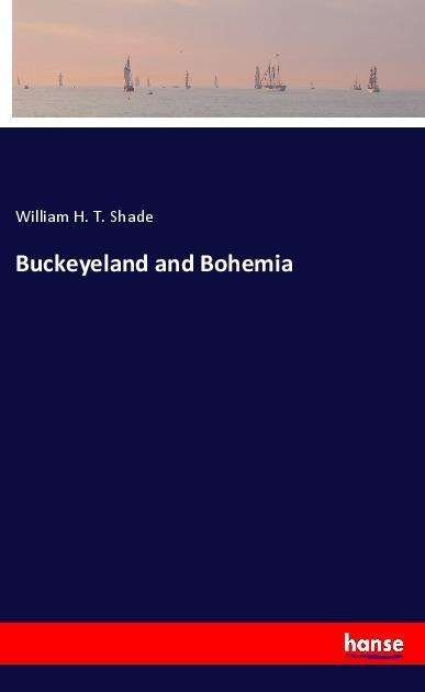 Cover for Shade · Buckeyeland and Bohemia (Bok)
