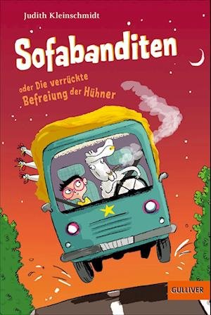 Cover for Judith Kleinschmidt · Sofabanditen oder Die verrückte Befreiung der Hühner (Book) (2022)