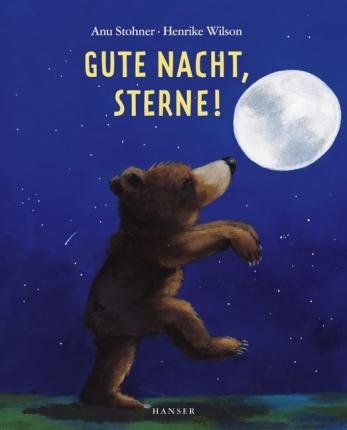 Cover for Anu Stohner · Gute Nacht, Sterne! (Book) (2007)