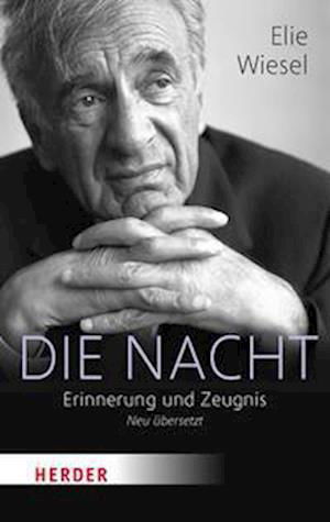 Die Nacht - Elie Wiesel - Böcker - Verlag Herder - 9783451033971 - 11 juli 2022