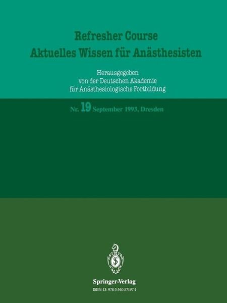 Cover for R Purschke · Refresher Course - Aktuelles Wissen fur Anasthesisten - Refresher Course - Aktuelles Wissen Fur Anasthesisten (Paperback Book) [German edition] (1993)