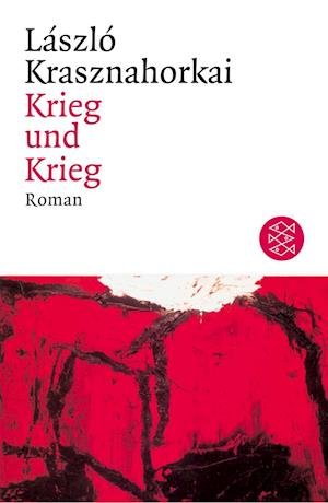 Cover for Laszlo Krasznahorkai · Krieg Und Krieg (Bok)
