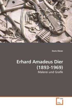 Cover for Ebner · Erhard Amadeus Dier (1893-1969) (Book)