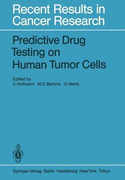 Cover for V Hofmann · Predictive Drug Testing on Human Tumor Cells - Recent Results in Cancer Research (Paperback Book) [Softcover reprint of the original 1st ed. 1984 edition] (2011)