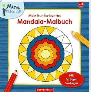 Katja Vogt · Mein kunterbuntes Mandala-Malbuch (Bog) (2022)