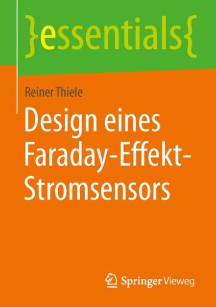 Cover for Reiner Thiele · Design Eines Faraday-effekt-stromsensors (1. Aufl. 2015) (Paperback Book) (2015)