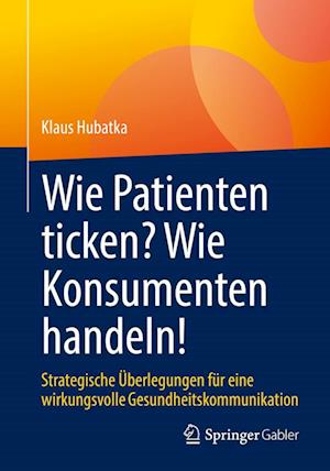 Cover for Klaus Hubatka · Hubatka:wie Patienten Ticken? Wie Konsu (Book) (2022)