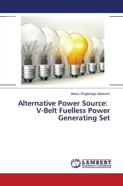 Alternative Power Source: V-Bel - Adewumi - Böcker -  - 9783659778971 - 18 september 2015