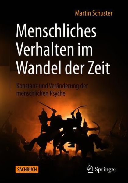 Menschliches Verhalten im Wandel der Zeit - Schuster - Books -  - 9783662606971 - January 19, 2021