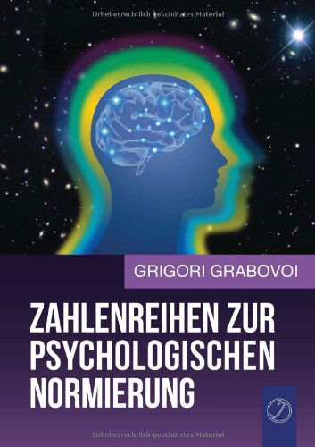 Cover for Grigori Grabovoi · Zahlenreihen Zur Psychologischen Normierung (Paperback Book) [German edition] (2014)