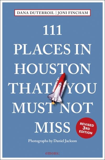 Cover for Dana DuTerroil · 111 Places in Houston That You Must Not Miss - 111 Places (Paperback Book) [Revised edition] (2022)
