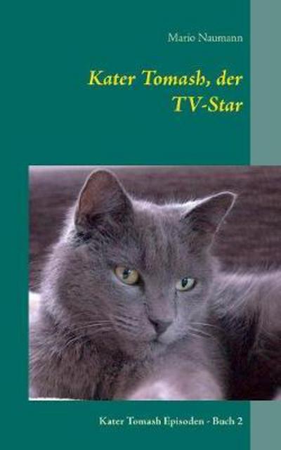 Cover for Naumann · Kater Tomash, der TV-Star (Book) (2018)