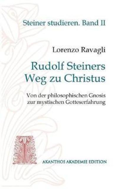 Cover for Ravagli · Rudolf Steiners Weg zu Christus (Book) (2018)