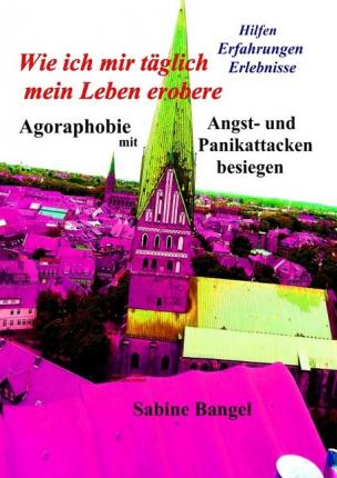 Wie ich mir täglich mein Leben e - Bangel - Books -  - 9783746757971 - 