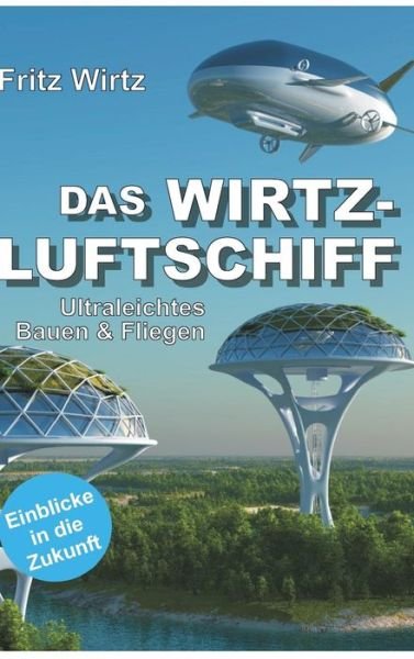 Cover for Wirtz · Das Wirtz-luftschiff (Buch) (2019)