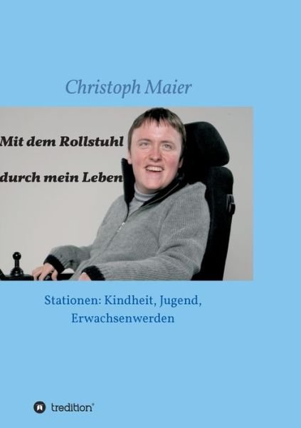 Cover for Maier · Mit dem Rollstuhl durch mein Lebe (Bok) (2020)