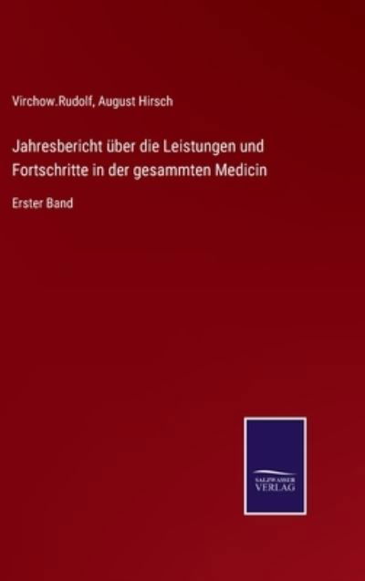 Cover for August Hirsch · Jahresbericht uber die Leistungen und Fortschritte in der gesammten Medicin (Hardcover Book) (2021)