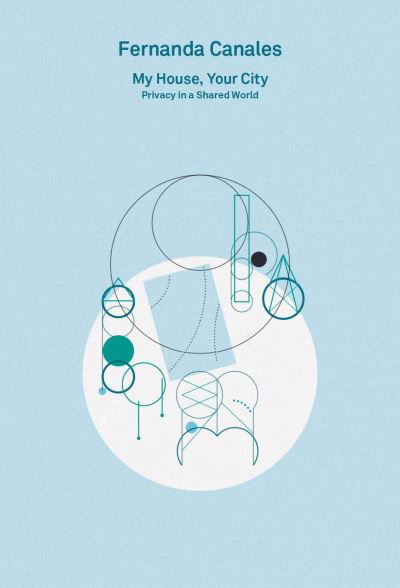 Cover for Fernanda Canales · 2G Essays: Fernanda Canales. My House, Your City.: Privacy in a Shared World - 2G (Taschenbuch) (2024)