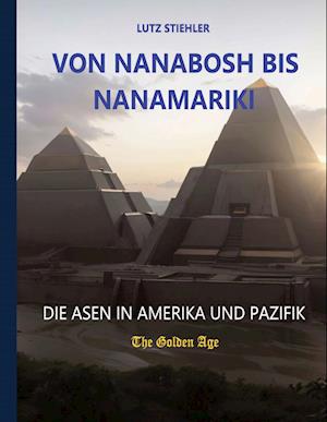 Cover for Lutz Stiehler · Von Nanabosh bis Nanamariki (Hardcover Book) (2021)