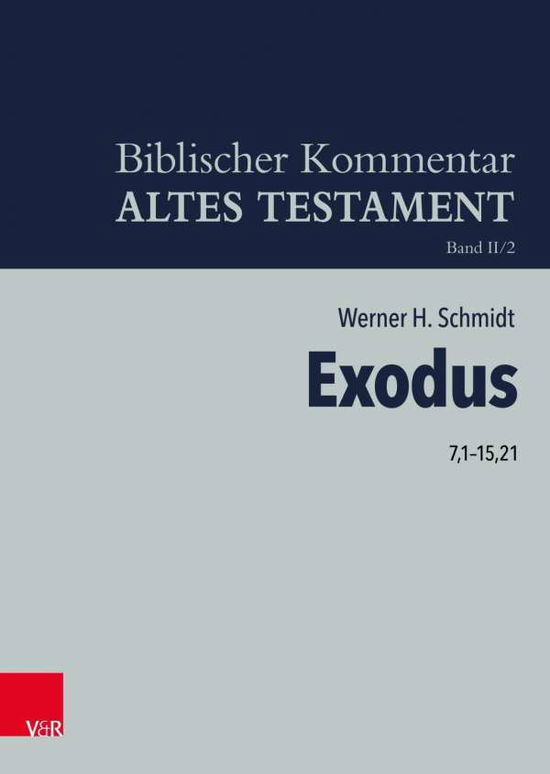 Cover for Werner H. Schmidt · Exodus 7,1-15,21: Einbanddecke (Hardcover Book) (2019)