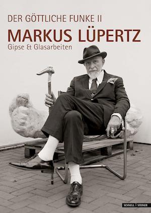 Markus Lüpertz - Markus Lüpertz - Libros - Schnell + Steiner - 9783795436971 - 24 de septiembre de 2021