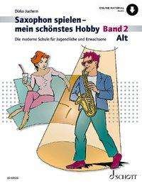 Cover for Juchem · Saxophon spielen - mein schönste (Bok)