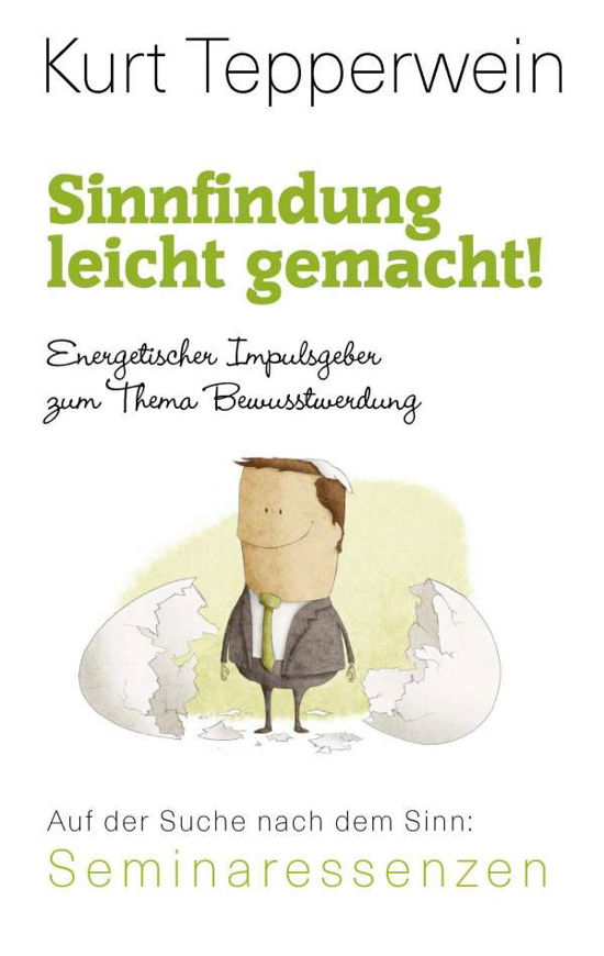 Cover for Tepperwein · Sinnfindung leicht gemacht! (Bog)