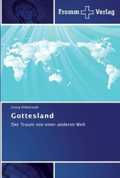 Cover for Hildebrandt · Gottesland (Book) (2011)