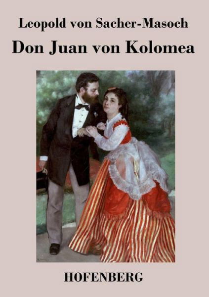 Cover for Leopold Von Sacher-masoch · Don Juan Von Kolomea (Paperback Book) (2014)