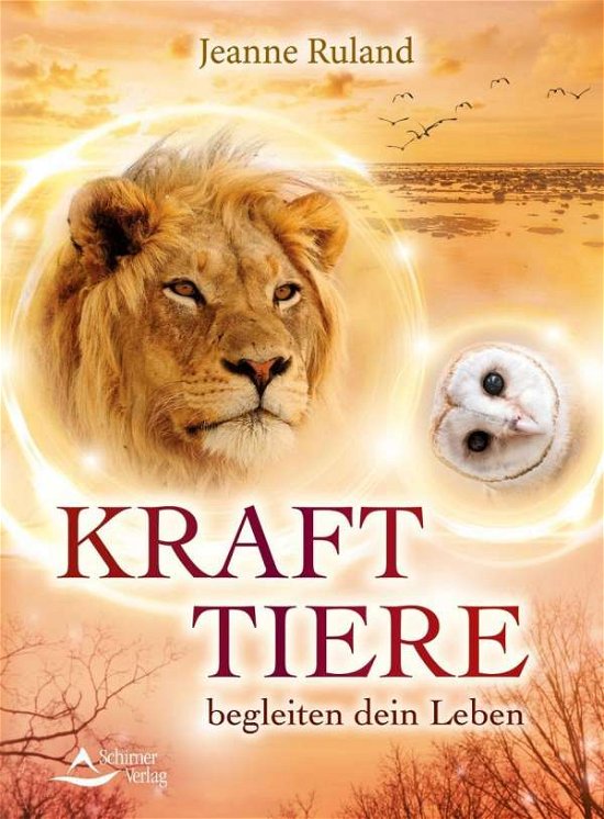 Cover for Ruland · Krafttiere begleiten Dein Leben (Bok)