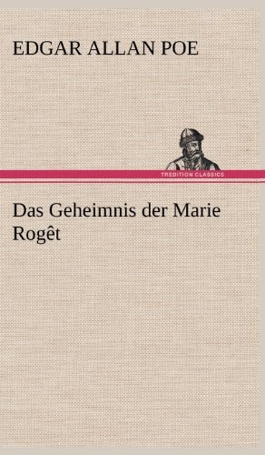 Cover for Edgar Allan Poe · Das Geheimnis Der Marie Roget (Innbunden bok) [German edition] (2012)