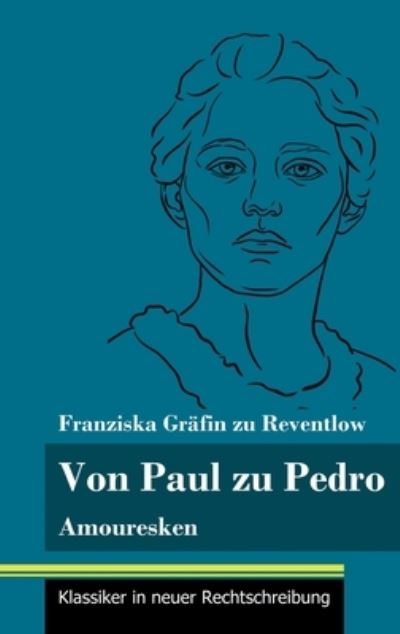 Cover for Franziska Gräfin Zu Reventlow · Von Paul zu Pedro (Hardcover Book) (2021)