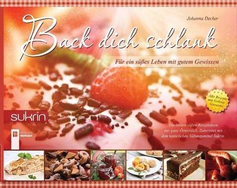 Back dich schlank - Decker - Books -  - 9783850285971 - 