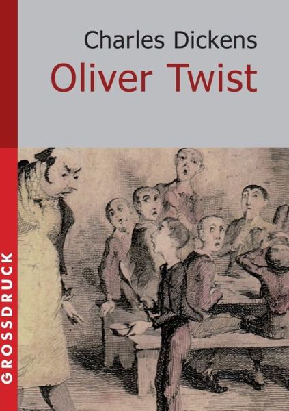 Cover for Charles Dickens · Oliver Twist. Großdruck (Paperback Book) [German edition] (2014)