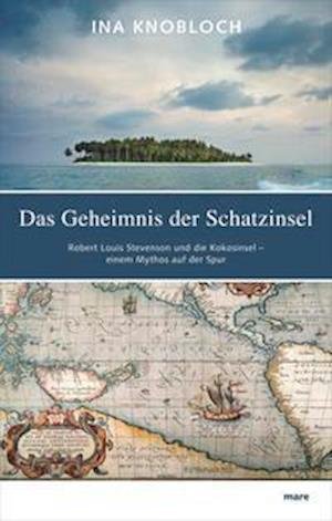 Cover for Ina Knobloch · Das Geheimnis der Schatzinsel (Hardcover Book) (2009)