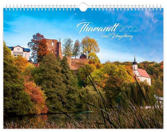 Cover for K4Verlag · Kalender Tharandt und Umgebung 2022 (Kalender) (2022)