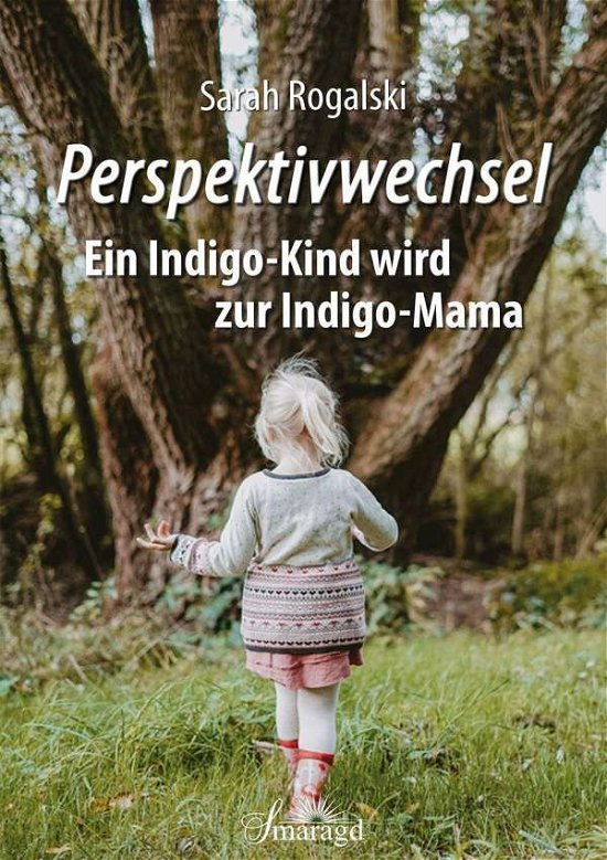 Cover for Rogalski · Mein Indigo-Kind (Bok)