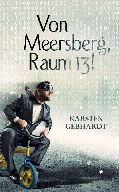 Cover for Gebhardt · Von Meersberg, Raum 13! (Buch)