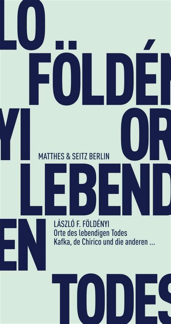 Cover for Földényi · Orte des lebendigen Todes (Buch)
