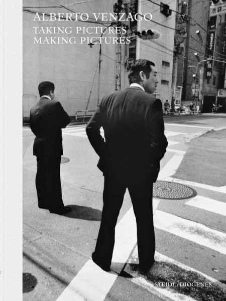 Cover for Alberto Venzago: Taking Pictures, Making Pictures (Hardcover Book) (2021)