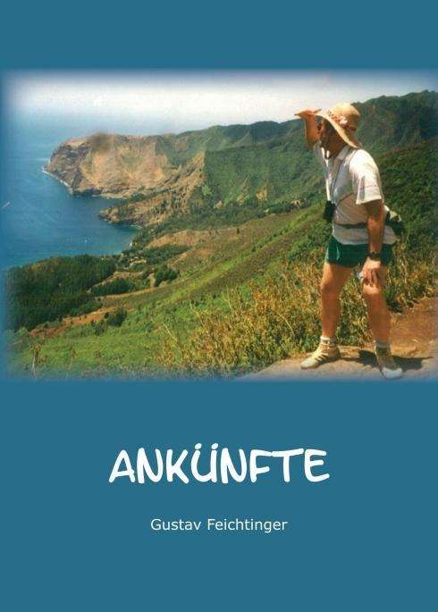 Cover for Feichtinger · Ankünfte (Book)