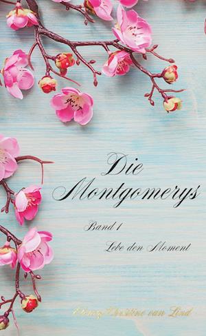 Cover for Elenay Christine van Lind · Die Montgomerys Band 1 (Bok) (2023)