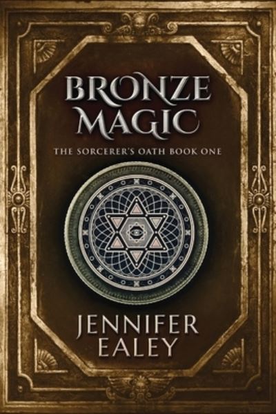 Cover for Jennifer Ealey · Bronze Magic (Paperback Bog) (2021)