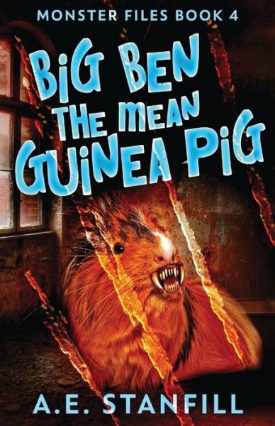 Cover for A E Stanfill · Big Ben The Mean Guinea Pig (Taschenbuch) (2021)