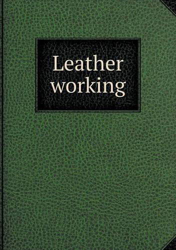 Cover for Paul N. Hasluck · Leather Working (Pocketbok) (2013)