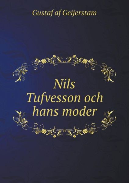 Cover for Gustaf af Geijerstam · Nils Tufvesson Och Hans Moder (Paperback Book) (2015)