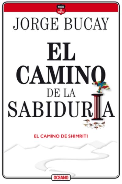 Cover for Jorge Bucay · El camino de la sabiduría (Paperback Book) (2020)