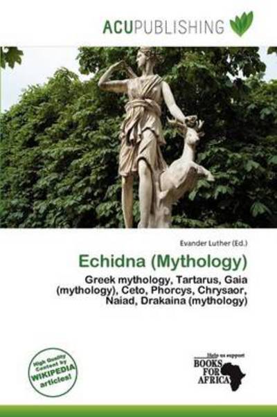 Cover for Evander Luther · Echidna (Mythology) (Book) (2011)