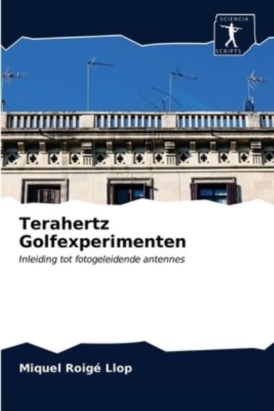 Cover for Miquel Roig? Llop · Terahertz Golfexperimenten (Taschenbuch) (2020)